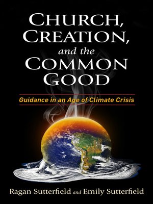 cover image of Church, Creation, and the Common Good